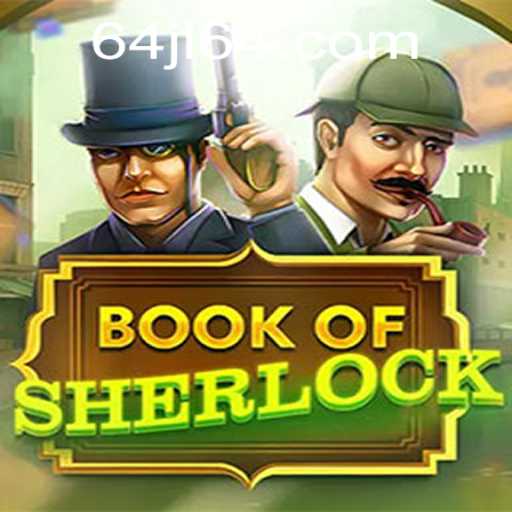 Unveiling the Mysteries of BookOfSherlock: A Modern Gaming Phenomenon